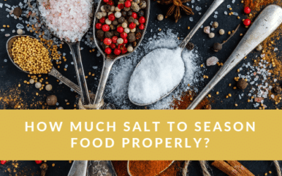 How Much Salt to Season Food Properly?