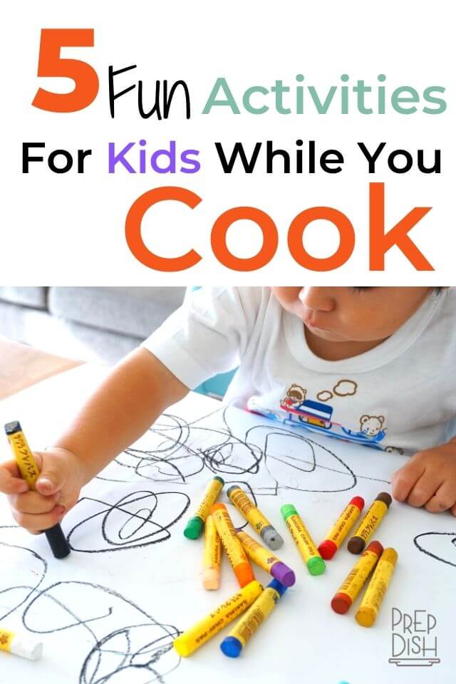 Activities for kids while you cook pin